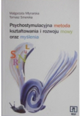 Psychostymulacyjna metoda kształtowania i rozwoju mowy oraz myślenia