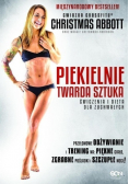 Piekielnie twarda sztuka Ćwiczenia i dieta dla zuchwałych