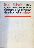 Sklepy cynamonowe Sanatorium pod klepsydrą Kometa
