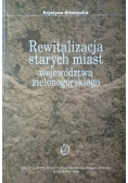 Rewitalizacja starych miast województwa zielonogórskiego