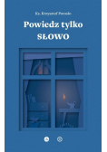 Powiedz tylko Słowo Medytacje na msze roratnie