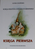 Księgi roztoczańskich krasnali Księga pierwsza