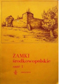 Zamki środkowopolskie, cz. 1