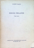 Drogi żelazne Część III