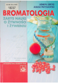 Bromatologia Zarys nauki o żywności i żywieniu