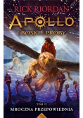 Apollo i boskie próby Tom 2 Mroczna przepowiednia
