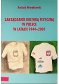 Zarządzanie kulturą fizyczną w Polsce w latach 1944 - 2001