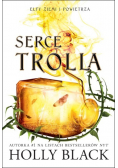 Elfy ziemi i powietrza Tom 2 Serce trolla