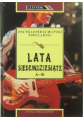 Encyklopedia muzyki popularnej Lata siedemdziesiąte A-K