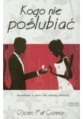Kogo nie poślubiać