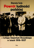 Powrót ludności polskiej z byłego Imperium Rosyjskiego w latach 1918 - 1937