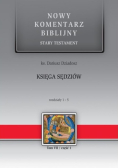 Nowy komentarz biblijny Stary Testament Księga Sędziów  rozdziały 1 - 5 Tom 7 Część 1