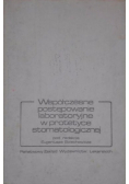 Współczesne postępowanie laboratoryjne w protetyce stomatologicznej