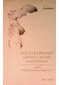Etyczne i prawne granice badań naukowych