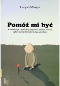 Pomóż mi  być