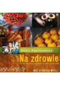 Na zdrowie 15 przepisów na dobry początek