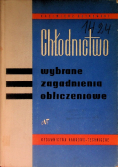 Chłodnictwo wybrane zagadnienia obliczeniowe