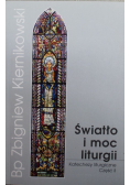 Światło i moc liturgii Część II
