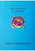 Od scholastyki do ontologii