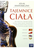 Atlas anatomiczny Tajemnice ciała