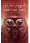 Metro 2033 / 2034 / 2035 Trylogia