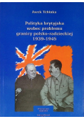 Polityka brytyjska wobec problemu granicy polsko  radzieckiej 1939  - 1945