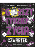 Czwartek Najgorszy tydzień życia
