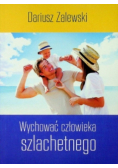 Wychować człowieka szlachetnego