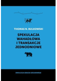 Spekulacja wahadłowa i transakcje jednodniowe