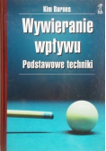 Wywieranie wpływu Podstawowe techniki