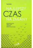 Najlepszy czas na zmiany