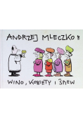 Wino kobiety i śpiew