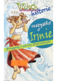 Witch historie Wszystko o Irmie