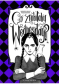 Co zrobiłaby Wednesday?