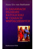 O zadaniach filozofii katolickiej w czasach