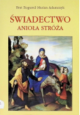 Świadectwo Anioła Stróża