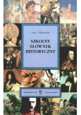 Szkolny słownik historyczny