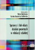 Sprawcy i / lub ofiary działań pozornych w edukacji szkolnej