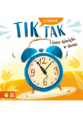 Co słychać Tik tak i inne dźwięki w domu