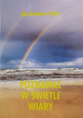 Poznawać w świetle wiary
