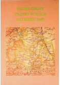 Dzieje gminy trąbki wielkie do roku 1945
