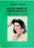 Najsłynniejsi uzdrowiciele