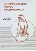 Odpowiedzialna pomoc wychowawcza Tom 4