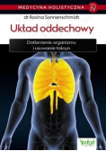 Medycyna holistyczna Tom 4 Układ oddechowy