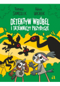 Detektyw Wróbel i tajemniczy przybysze
