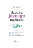 Sztuka jasnego myślenia