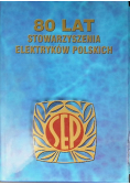 80 lat stowarzyszenia elektryków polskich