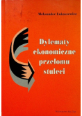 Dylematy ekonomiczne przełomu stuleci