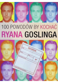 100 powodów by kochać Ryana Goslinga