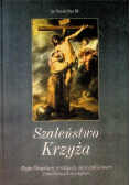 Szaleństwo Krzyża